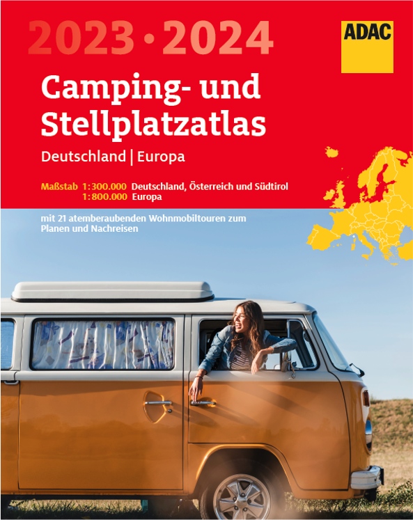 ADAC Camping und Stellplatzatlas 2023/2024 ADAC Camping